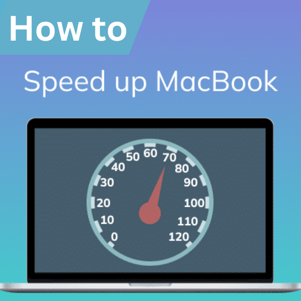 speed up MacBook